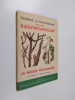 V. B. Lehtola : Hedelmä- ja marjaviljelysten tärkeimmät k...