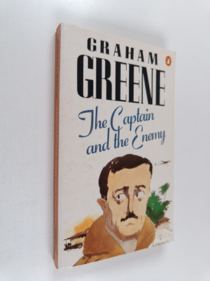 Graham Greene : The Captain and the Enemy