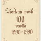 KARKUN POSTI 100 VUOTTA -1,.3.90 (R) - pikkukuva 1