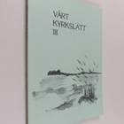 Sheila ym. (redaktionskommite) Liljeberg-Elgert : Vårt Ky... - pikkukuva 1