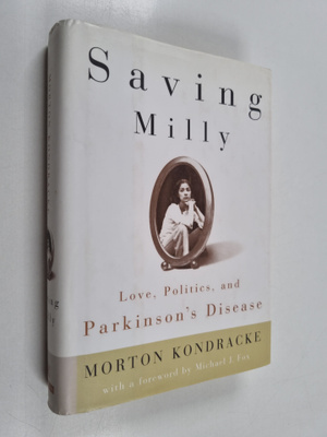 Morton Kondracke : Saving Milly Love, Politics, And Parki...