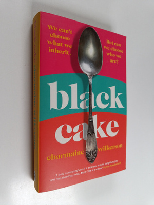 Charmaine Wilkerson : Black Cake