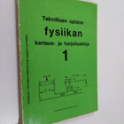 Teknillisen opiston fysiikan kertaus- ja harjoituskirja 1 - pikkukuva 1