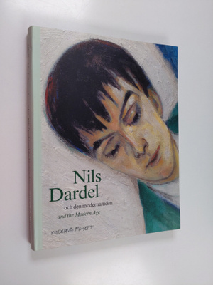 Nils Dardel och den moderna tiden = and the modern age
