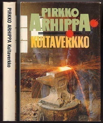 Arhippa, Pirkko: Kultaverkko (1982)