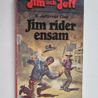 E. Jefferson Clay : Jim och Jeff : Jim rider ensam - pikkukuva 1