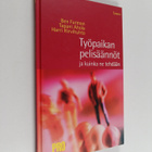 Ben Furman ym. : Työpaikan pelisäännöt ja kuinka ne tehdään - pikkukuva 1