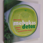 Petra Sippola : Mehukas detox : puhdista kehosi vastapuri... - pikkukuva 1