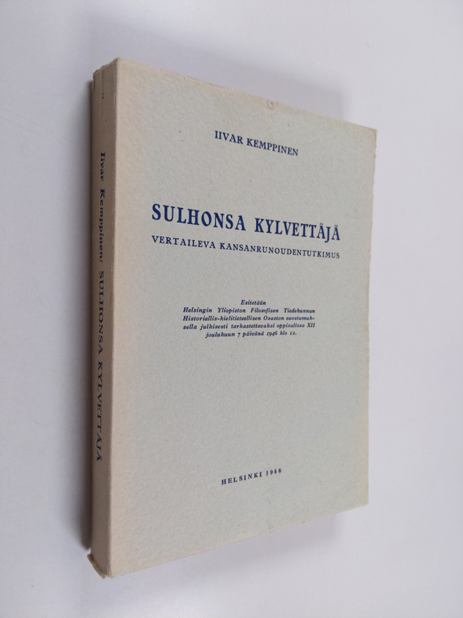 Iivar Kemppinen : Sulhonsa kylvettäjä : vertaileva kansan...