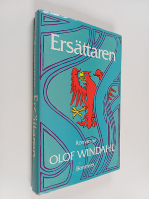 Olof Windahl : Ersättaren : ett äventyr