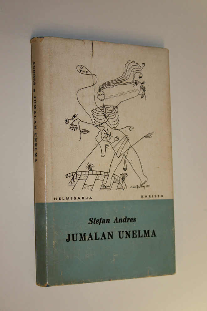 Stefan Andres : Jumalan unelma