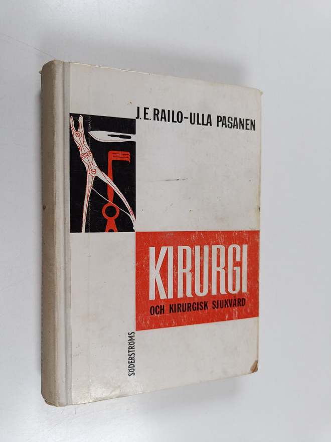 J. E. Railo : Kirurgi och kirurgisk sjukvård