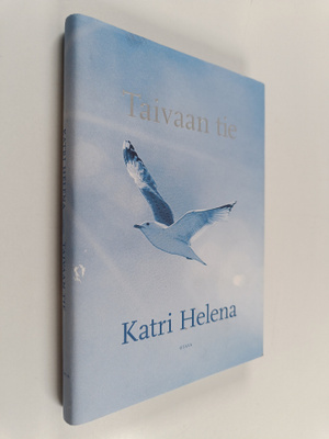 Katri Helena Kalaoja : Taivaan tie