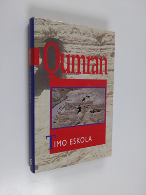 Timo Eskola : Qumran