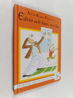 Anna-Karin Eurelius : Edvin och hans morfar