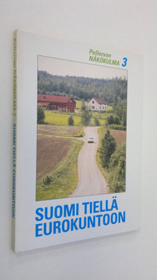 Suomi tiellä eurokuntoon
