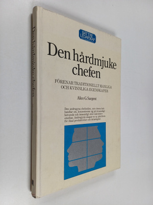 Alice G. Sargent : Den hårdmjuke chefen : förenar tradion...