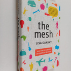 Lisa Gansky : The mesh : why the future of business is sh... - pikkukuva 1