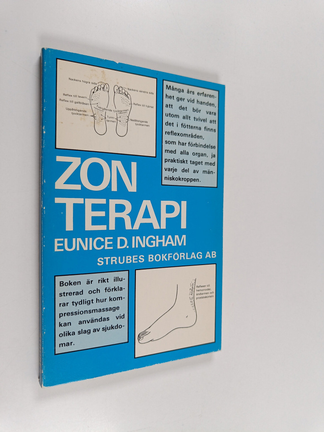 Eunice D. Ingham : Zonterapi - Vad fötterna kan berätta