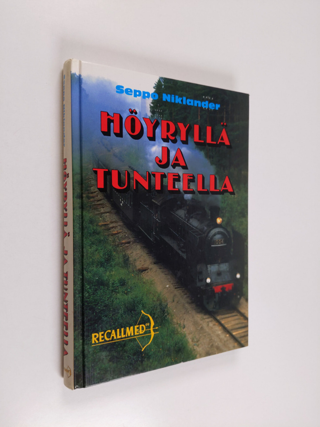 Seppo Niklander : Höyryllä ja tunteella