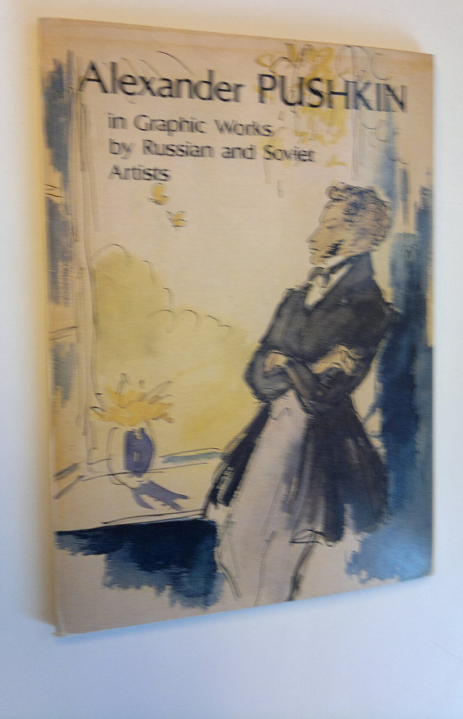 All-Union Pushkin Museum : Alexander Pushkin in graphic w...