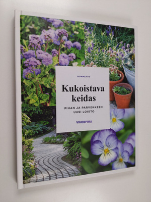 Kukoistava keidas - Pihan ja parvekkeen uusi loisto