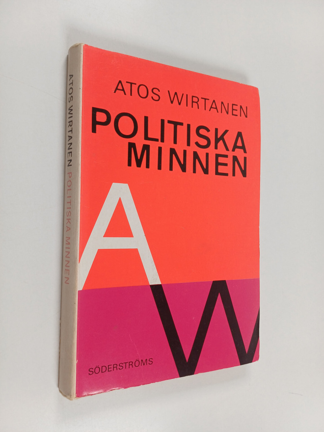 Atos Wirtanen : Politiska minnen