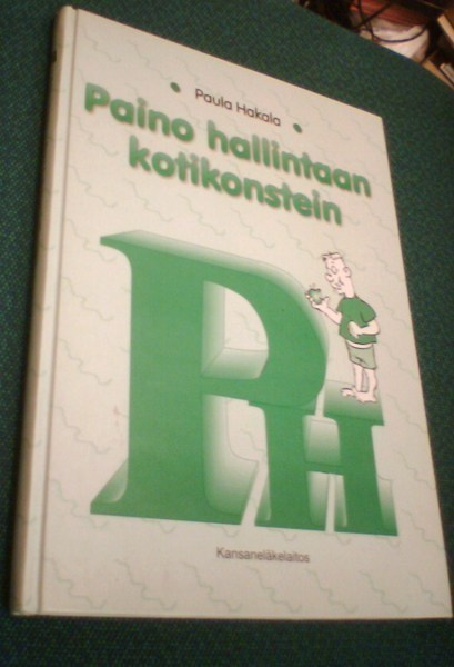 Paula Hakala: PAINO HALLINTAAN KOTIKONSTEIN (2p.2000) Sis.pk