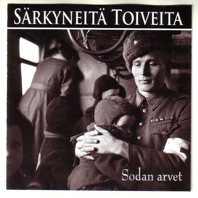 cd, VA: Särkyneitä toiveita - Sodan arvet [sotilas-, ym. mus