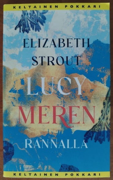 Elizabeth Strout: Lucy meren rannalla