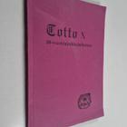 Totto X : Kotiseutuyhdistys Rovaniemen Totto ry:n julkaisu - pikkukuva 1
