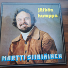 MARTTI SIIRIÄINEN - JÄTKÄN HUMPPA . LP - pikkukuva 1