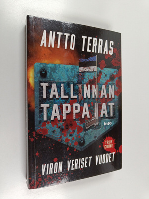 Antto Terras : Tallinnan tappajat