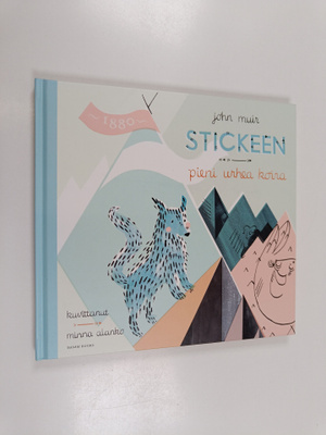 John Muir : Stickeen : pieni urhea koira
