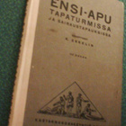 Ensi-Apu tapaturmissa ja sairaustapauksissa (1923) Sis.pk:t - pikkukuva 1