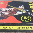 A. E. V. Mason: Myrkkynuoli, Wsoy 1958. 5p. 356 s. - pikkukuva 3