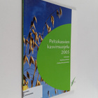 Peltokasvien kasvinsuojelu 2005 - pikkukuva 1