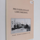 Riitta Lindqvist : Pruukirannast Liirumkerol - Paimio seu... - pikkukuva 1