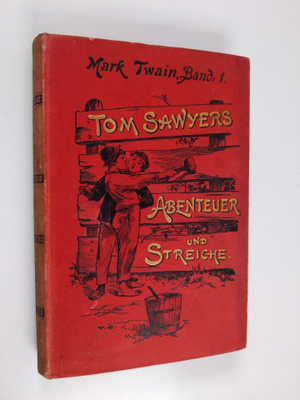 Mark Twain : Tom Sawyers Streiche und Abenteuer