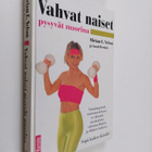 Miriam E. Nelson : Vahvat naiset pysyvät nuorina - pikkukuva 1
