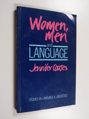 Jennifer Coates : Women, men and language : a sociolingui...