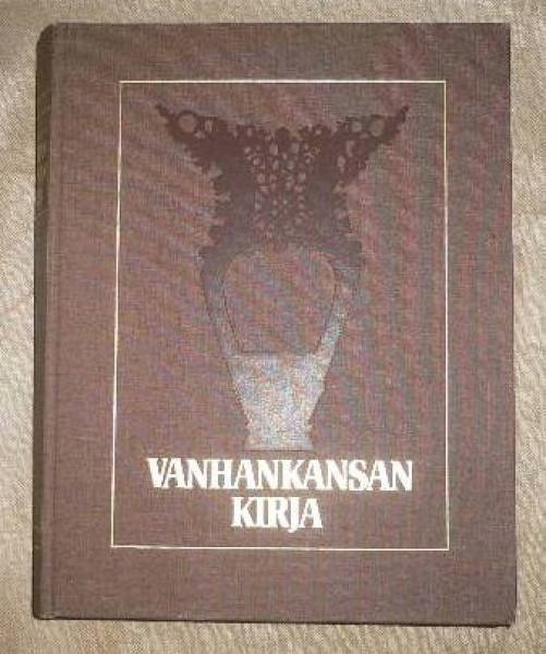 A.Lehtonen - M. Laurson : Vanhankansan kirja  1985 1.p.