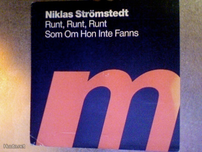 NIKLAS STRÖMSTEDT :: RUNT,RUNT,RUNT :: VINYYLI 7" 1991
