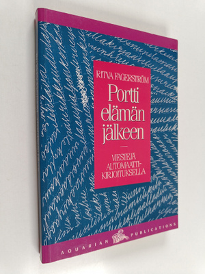 Ritva Fagerström : Portti elämän jälkeen
