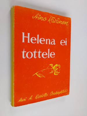 Aino Räsänen : Helena ei tottele