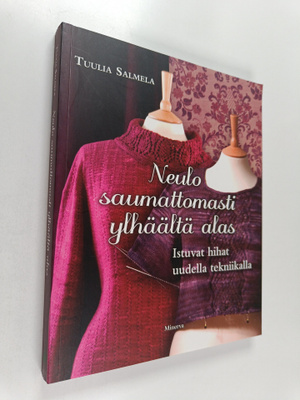 Tuulia Salmela : Neulo saumattomasti ylhäältä alas : istu...