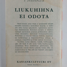 T. Svatopluk : Liukuhihna ei odota - pikkukuva 2