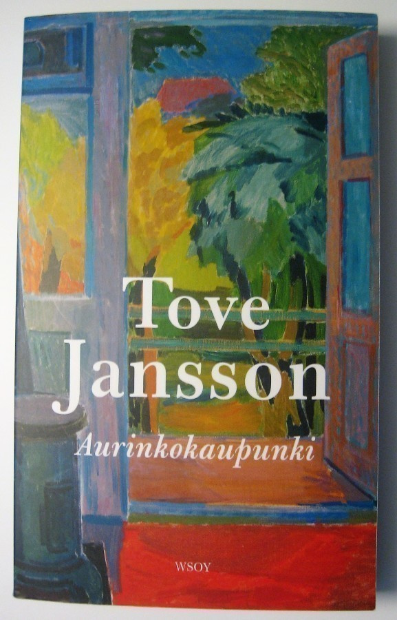 Jansson Tove : Aurinkokaupunki