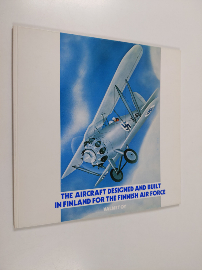 Esko Halme ym. : The Aircraft Designed and Built in Finla...