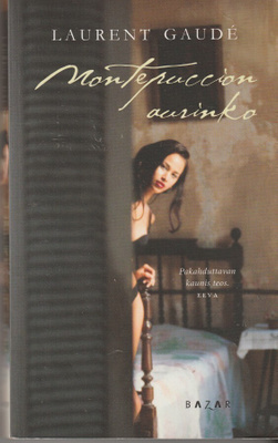 Laurent Gaude, Montepuccion aurinko